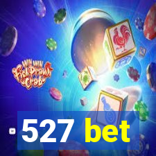 527 bet